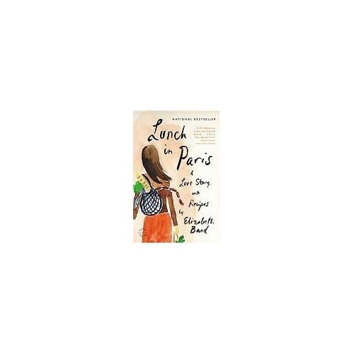Lunch In Paris - Elizabeth Bard