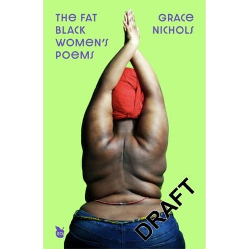 The Fat Black Woman's Poems - Grace Nichols