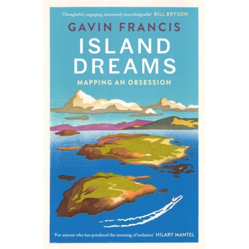 Island Dreams - Canons - Gavin Francis