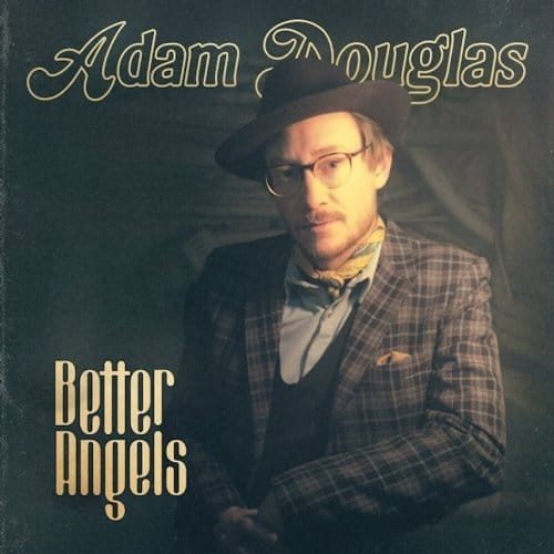 Adam Douglas - Better Angels (CD)