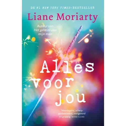 Alles Voor Jou - Liane Moriarty