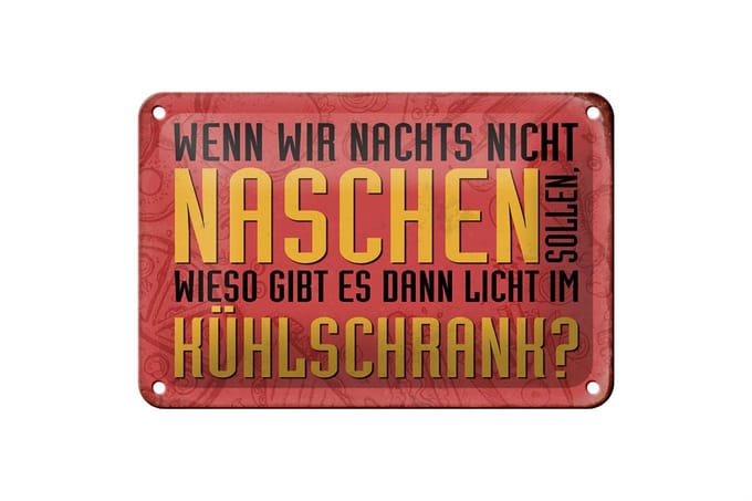 Blechschild Spruch 18x12cm nachts naschen Licht Kühlschrank