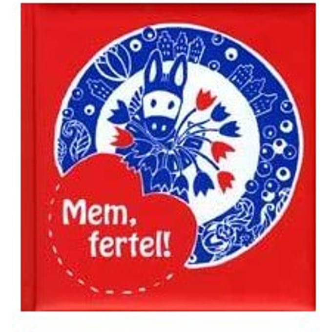 Mem, Fertel! - Dieuwke Posthumus