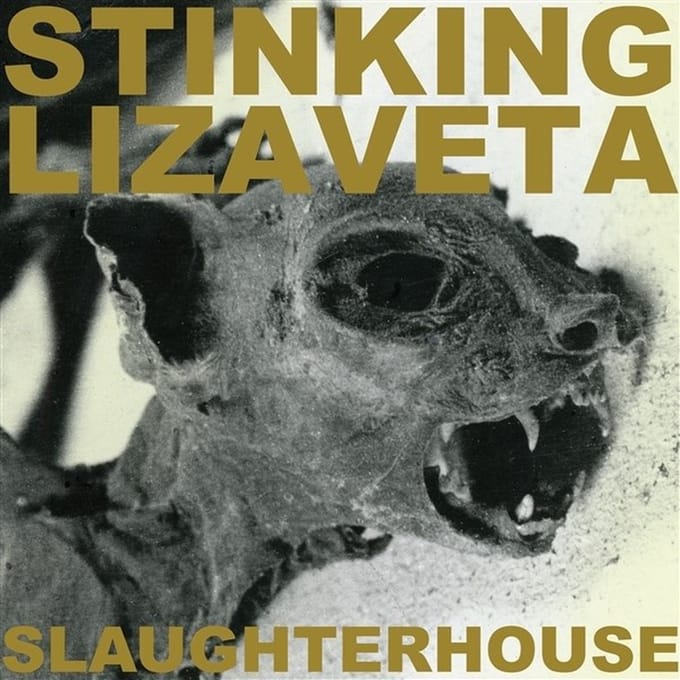 Stinking Lizaveta - Slaughterhouse (CD)