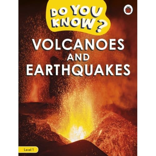 Do You Know? Level 1 - Volcanoes And Earthquakes - Do You Know? - Ladybird