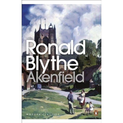 Akenfield - Penguin Modern Classics - Ronald Blythe