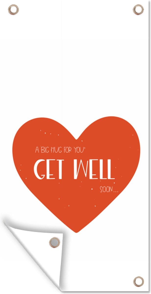 Schuttingposter Get well soon - Quotes - Hartje - Knuffel - 100x200 cm - Tuindoek