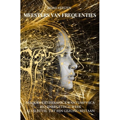 Meesters Van Frequenties - Ingrid Kersten