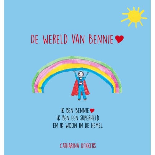 De Wereld Van Bennie - Catharina Dekkers