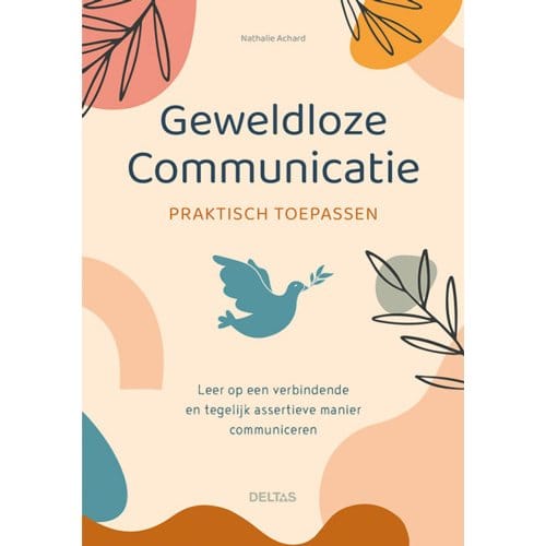 Geweldloze Communicatie Praktisch Toepassen - Nathalie ACHARD