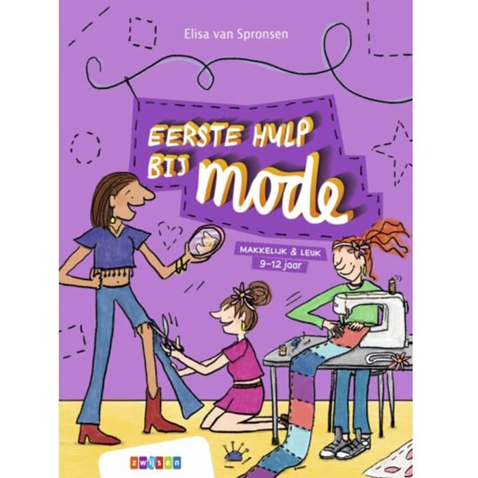 Eerste Hulp Bij Mode - Makkelijk & Leuk - Elisa van Spronsen