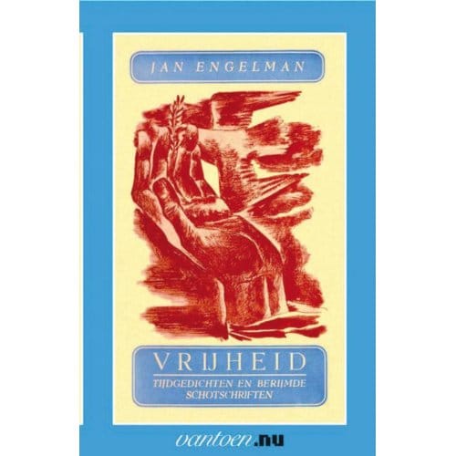 Vrijheid - Vantoen.Nu - J. Engelman