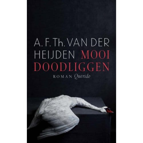 Mooi Doodliggen - A.F.Th. van der Heijden