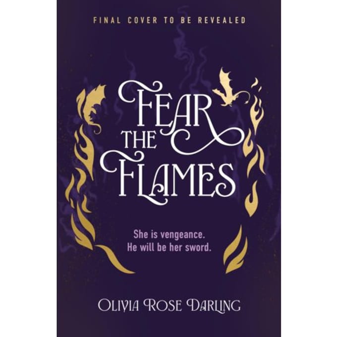 Fear The Flames - Fear The Flames - Olivia Rose Darling