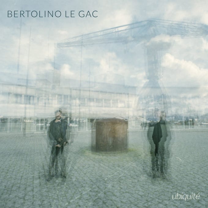 Bertolino Le Gac - Ubiquité (CD)