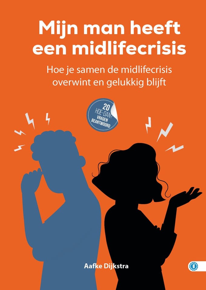 Mijn Man Heeft Een Midlifecrisis - Hoe Dan? Serie - Aafke Dijkstra