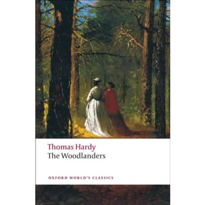 The Woodlanders - Oxford World's Classics - Thomas Hardy