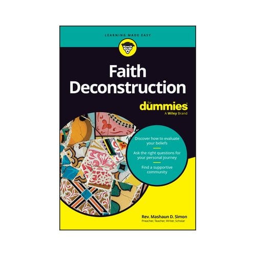 Faith Deconstruction For Dummies - Mashaun D. Simon
