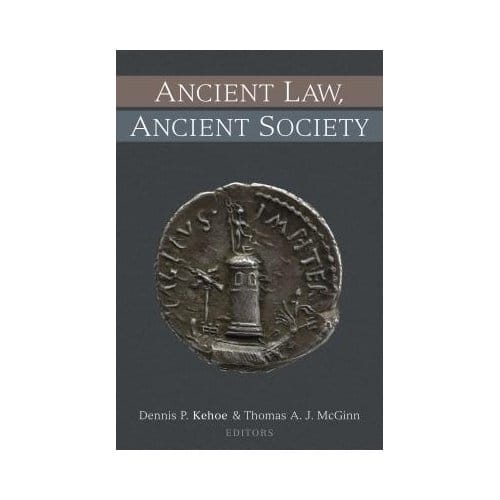 Ancient Law, Ancient Society - Dennis P. Kehoe