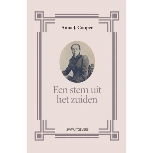 Een Stem Uit Het Zuiden - Anna J. Cooper