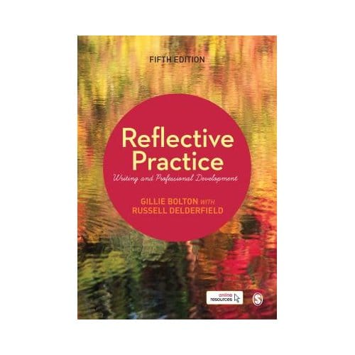 Reflective Practice - Bolton, Gillie E J