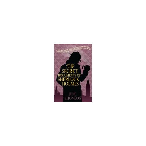 The Secret Documents Of Sherlock Holmes - June (Author) Thomson