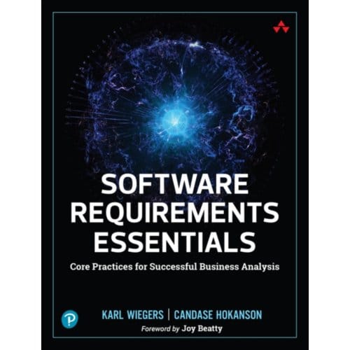 Software Requirements Essentials - Karl Wiegers