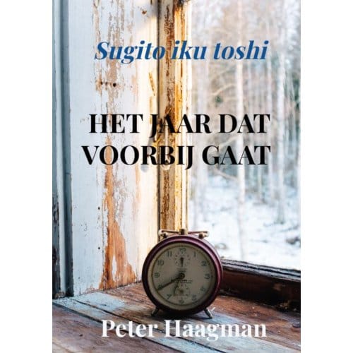 Het Jaar Dat Voorbij Gaat - Peter Haagman