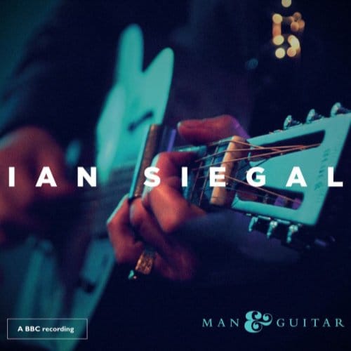 Man & Guitar - Ian Siegal