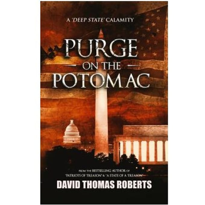Purge On The Potomac - David Thomas Roberts