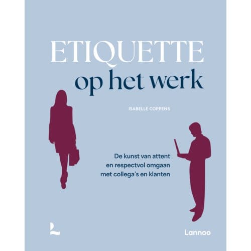 Etiquette Op Het Werk - Isabelle Coppens