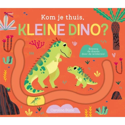 Kom Je Thuis, Kleine Dino? - Kom Je Thuis? - Carolina Búzio