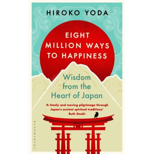 Eight Million Ways To Happiness - Hiroko Yoda