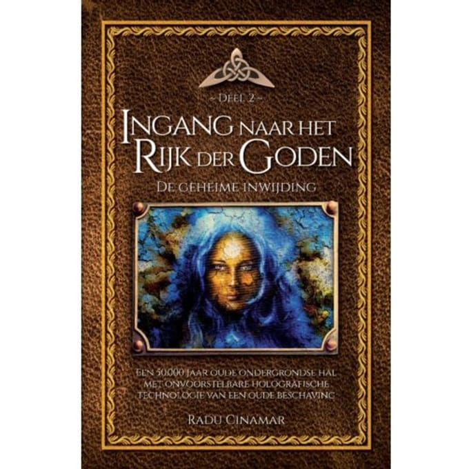 Ingang Naar Het Rijk Der Goden - De Boeken Van Radu Cinamar - Radu Cinamar