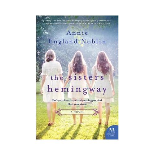 The Sisters Hemingway - Annie England Noblin
