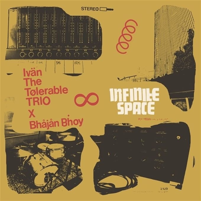 Ivan The Tolerable Trio & Bhajan Bhoy - Infinite Space (LP)