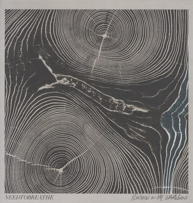 Needtobreathe - Rivers In The Wasteland (LP)