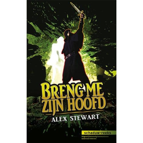 Breng Me Zijn Hoofd - Schaduw-Reeks - Alex Stewart