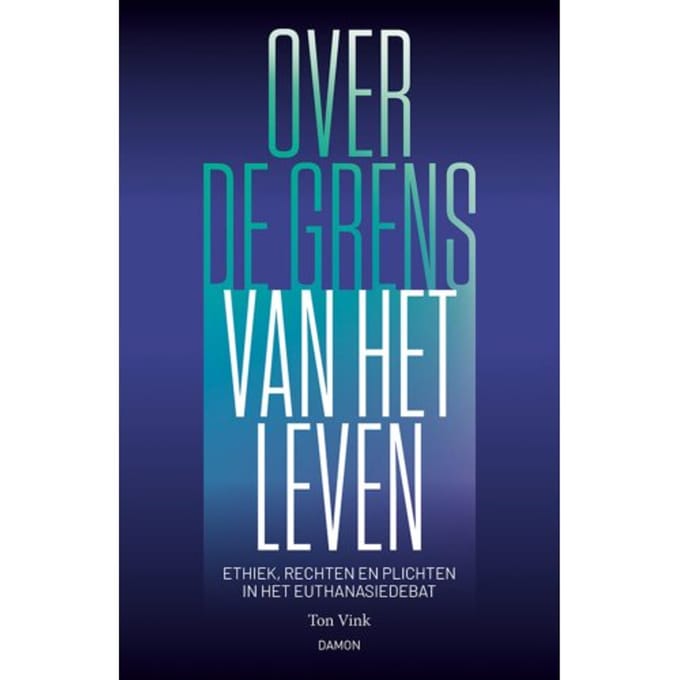 Over De Grens Van Het Leven - Ton Vink