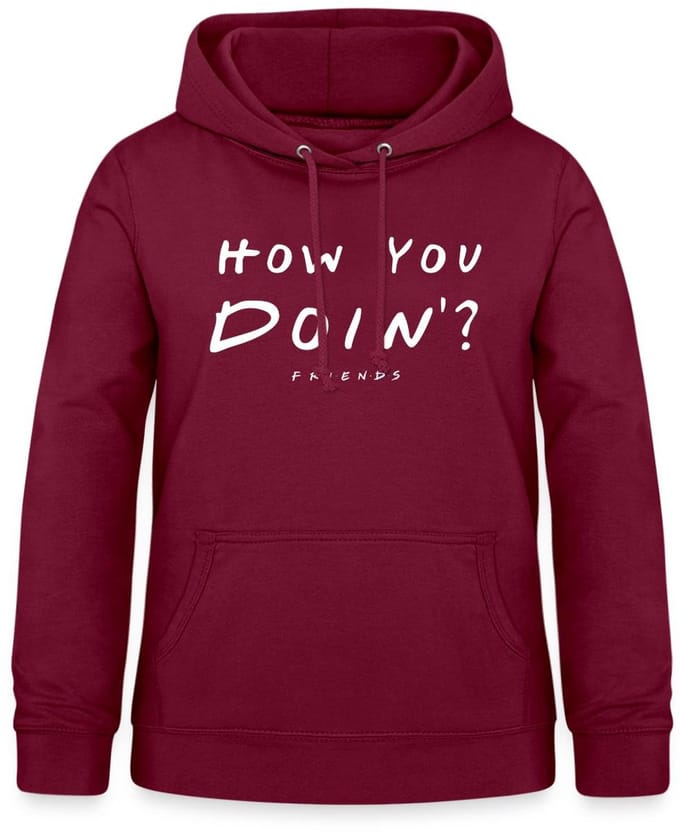 Friends How You Doin' Citaat Hoodie Dames