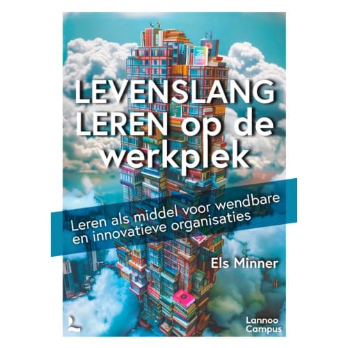 Levenslang Leren Op De Werkplek - Els Minner