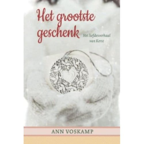 Het Grootste Geschenk - Ann Voskamp