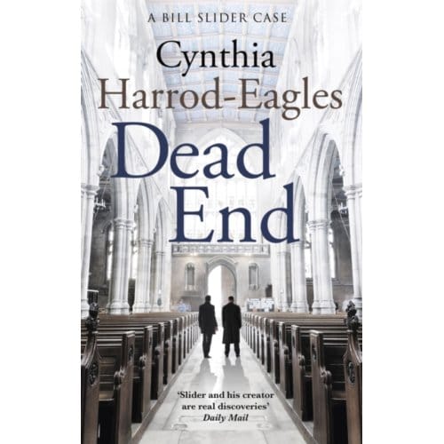 Dead End - Bill Slider Mystery - Cynthia Harrod-Eagles