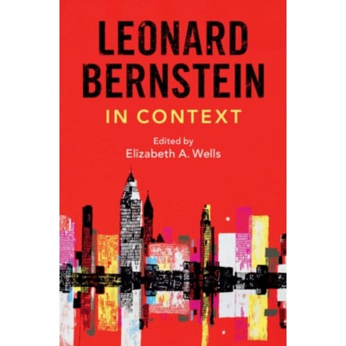 Leonard Bernstein In Context - Composers In Context