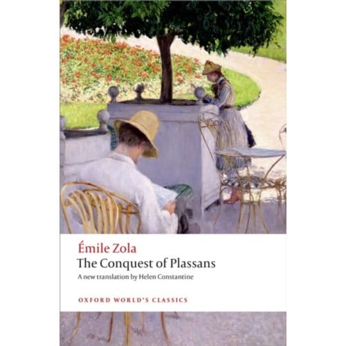 The Conquest Of Plassans - Oxford World's Classics - Emile Zola