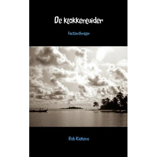 De Klokkenluider - Rob Kiekens