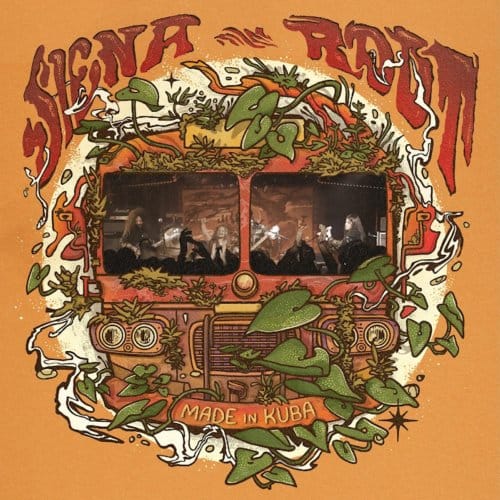 Made In Kuba (Live) - Siena Root