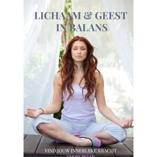 Lichaam & Geest In Balans - Simone Braam