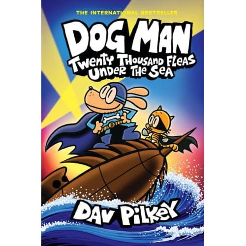 Dog Man 11: Twenty Thousand Fleas Under The Sea - Dog Man - Dav Pilkey