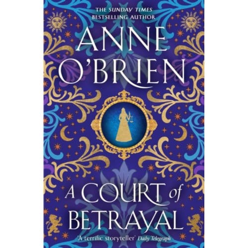 A Court Of Betrayal - Anne O'Brien